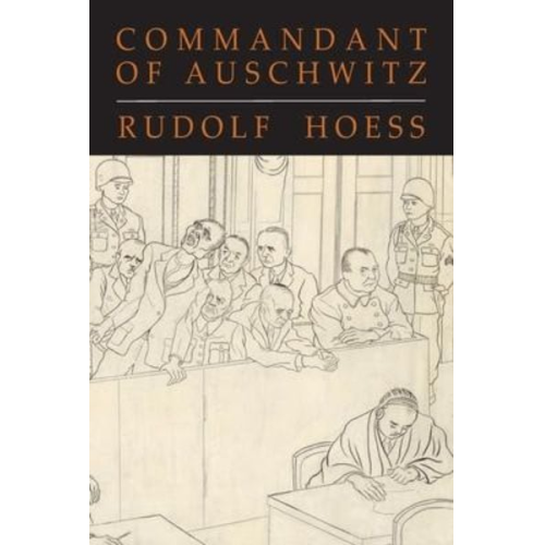 Rudolf Hoess - Commandant of Auschwitz