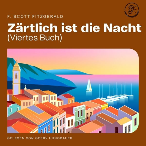 F. Scott Fitzgerald - Zärtlich ist die Nacht (Viertes Buch)