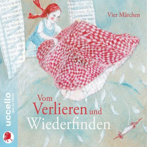 Gebrüder Grimm - Vom Verlieren und Wiederfinden