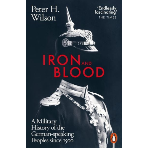 Peter H. Wilson - Iron and Blood