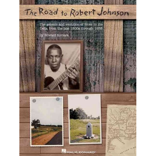 Edward Komara - The Road to Robert Johnson