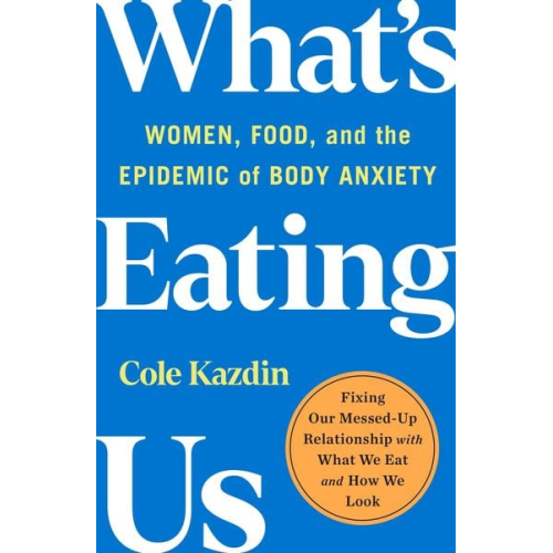 Cole Kazdin - What's Eating Us