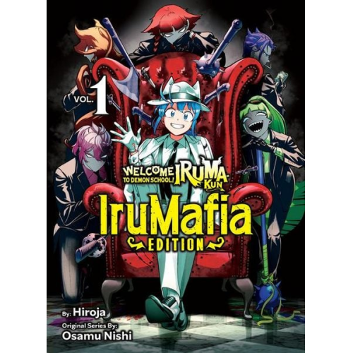 Osamu Nishi Hiroja - Welcome to Demon School! Iruma-Kun: Irumafia Edition 1