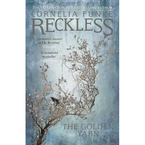 Cornelia Funke - Reckless III: The Golden Yarn