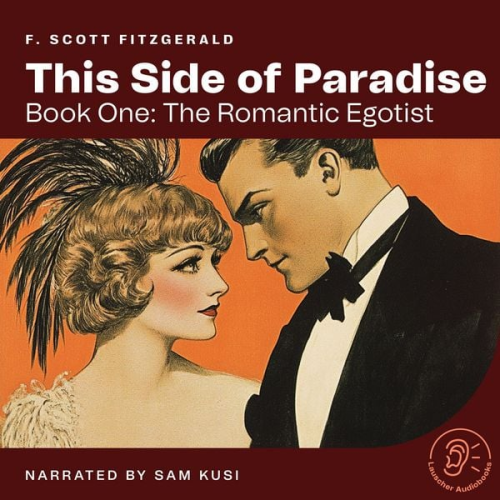 F. Scott Fitzgerald - This Side of Paradise (Book One: The Romantic Egotist)