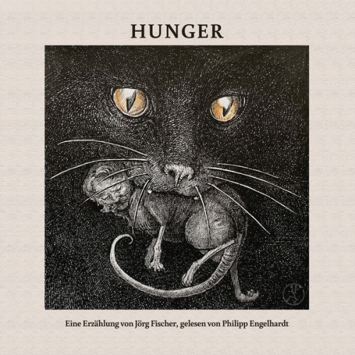 Joerg Fischer - Hunger