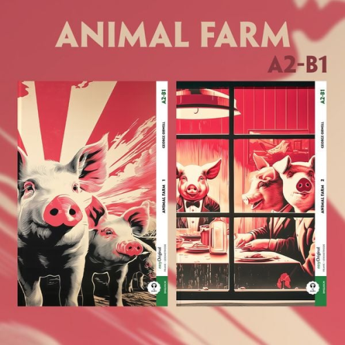 George Orwell - Animal Farm - A2-B1 - 2 Teile (+ Audio-Online)