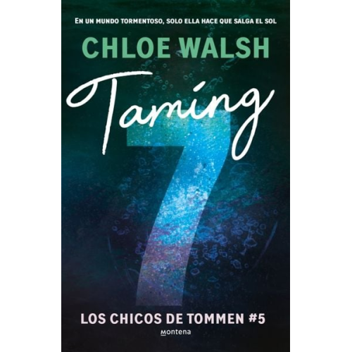 Chloe Walsh - Taming 7 (Spanish Edition)