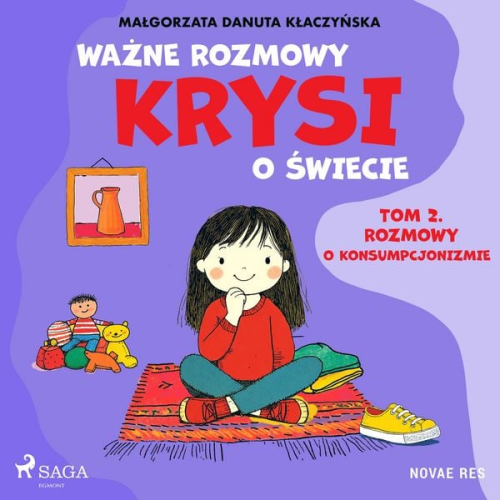 Małgorzata Danuta Kłaczyńska - Ważne rozmowy Krysi o świecie. Tom 2. Rozmowy o konsumpcjonizmie