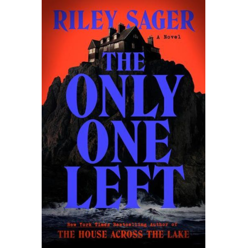 Riley Sager - The Only One Left