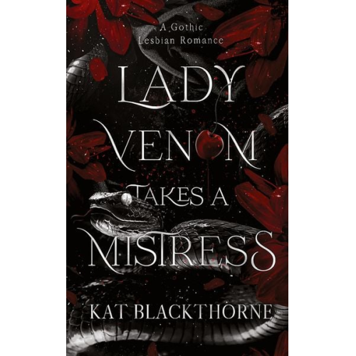 Kat Blackthorne - Lady Venom Takes a Mistress