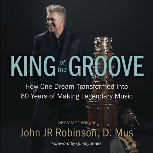 John JR Robinson - King of the Groove