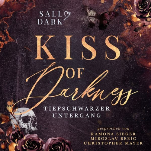Sally Dark Autorin - Kiss of Darkness - Tiefschwarzer Untergang - Band 3 (Dark Mafia Romance)
