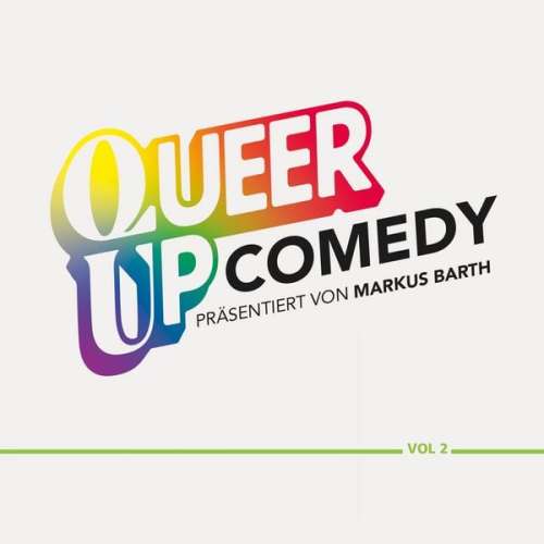 Markus Barth Coremy Christian Ritter Planschemalöör Ralf König - Queer up Comedy - Vol. 2