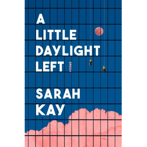 Sarah Kay - A Little Daylight Left