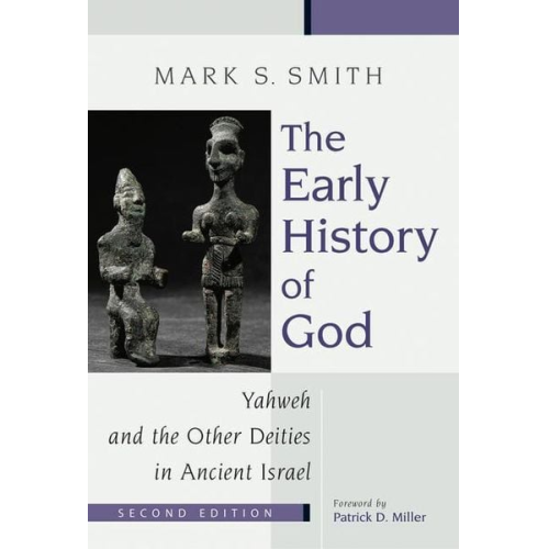 Mark S. Smith - The Early History of God