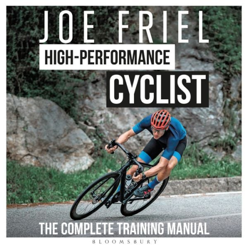 Joe Friel - Joe Friel's High-Performance Cyclist