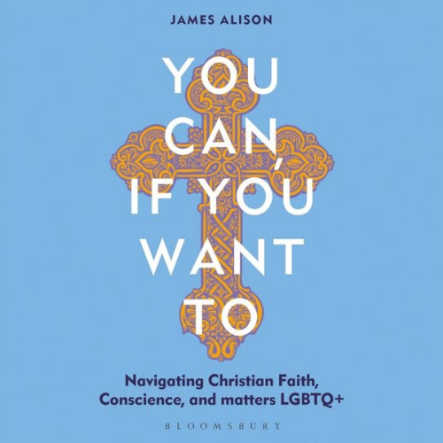 James Alison - You Can, If You Want To