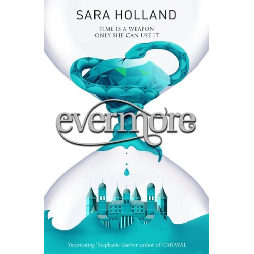 Sara Holland - Everless: Evermore
