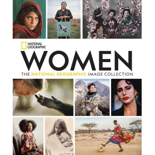National Geographic - Women: The National Geographic Image Collection