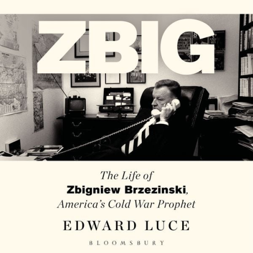 Edward Luce - Zbig