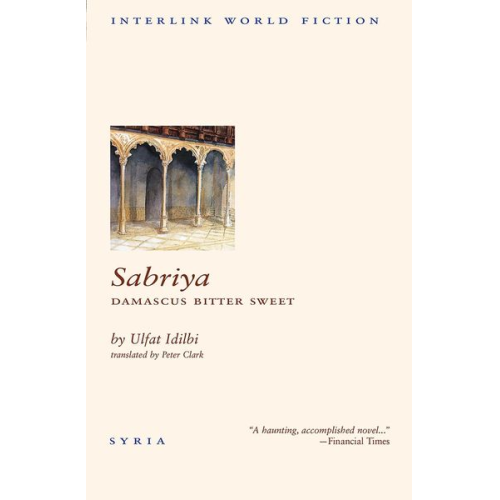 Ulfat Idilbi - Sabriya: Damascus Bitter Sweet