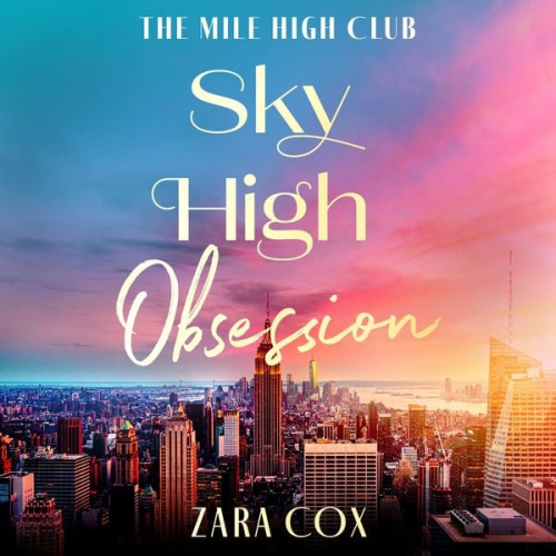 Zara Cox - Sky High Obsession