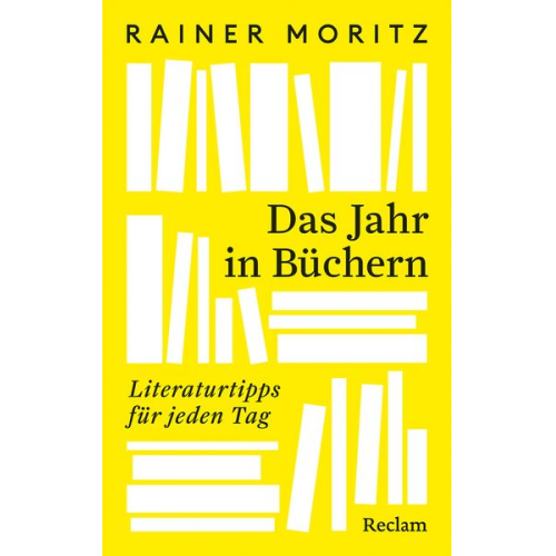 Rainer Moritz - Das Jahr in Büchern. Literaturtipps für jeden Tag