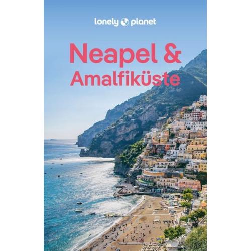 Eva Sandoval Federica Bocco - LONELY PLANET Reiseführer Neapel & Amalfiküste