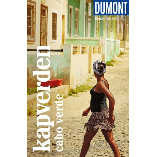 Oliver Breda Susanne Lipps - DUMONT Reise-Taschenbuch Reiseführer Kapverden. Cabo Verde