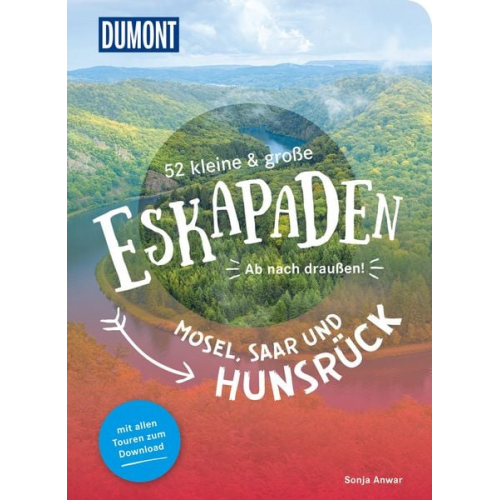 Sonja Anwar - 52 kleine & große Eskapaden Mosel, Saar und Hunsrück