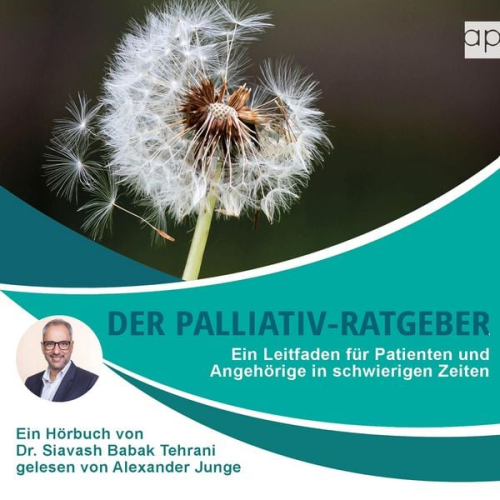 Siavash Tehrani - Der Palliativ-Ratgeber