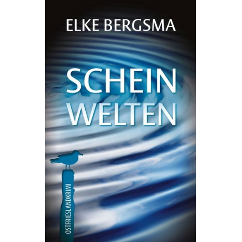 Elke Bergsma - Scheinwelten