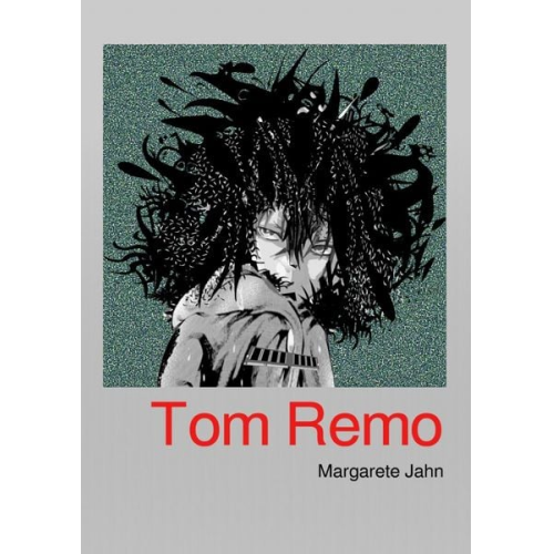 Margarete Jahn - Tom Remo