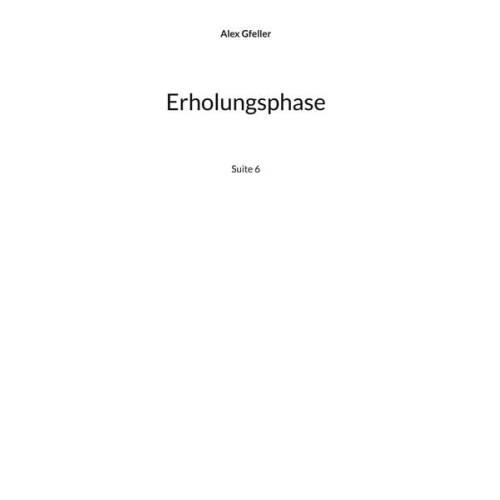Alex Gfeller - Erholungsphase