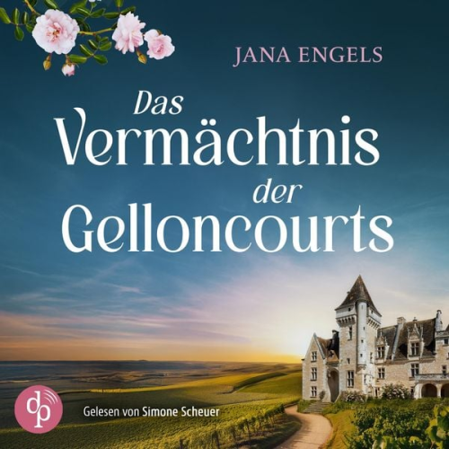 Jana Engels - Das Vermächtnis der Gelloncourts