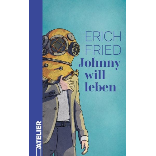 Erich Fried - Johnny will leben