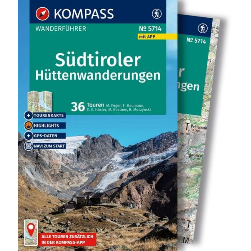 Manfred Föger Franziska Baumann Eugen Hüsler Manfred Kostner Raphaela Moczynski - KOMPASS Wanderführer Südtiroler Hüttenwanderungen, 36 Touren mit Extra-Tourenkarte