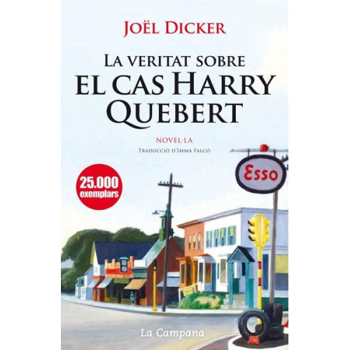 Joël Dicker - La veritat sobre el cas Harry Quebert