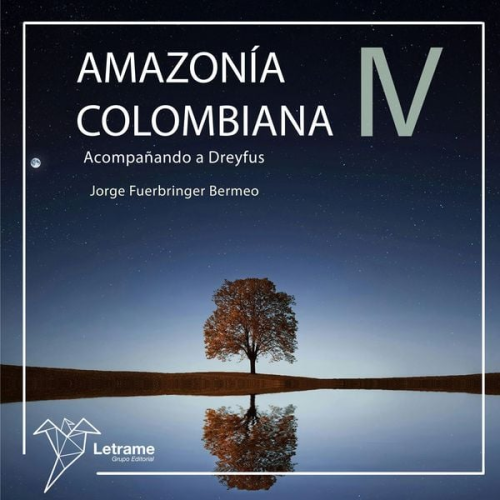 Jorge Fuerbringer Bermeo - Amazonia Colombiana IV