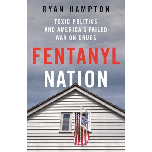 Ryan Hampton - Fentanyl Nation