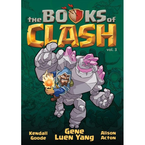 Gene Luen Yang - The Books of Clash Volume 3: Legendary Legends of Legendarious Achievery