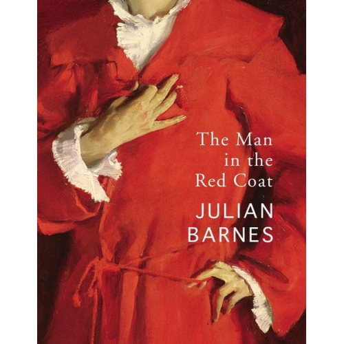 Julian Barnes - The Man in the Red Coat