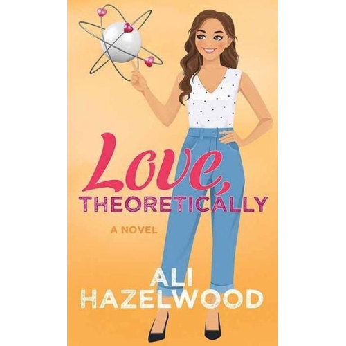 Ali Hazelwood - Love, Theoretically