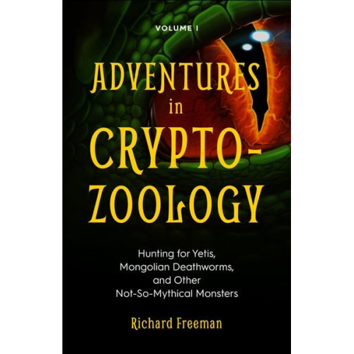 Richard Freeman - Adventures in Cryptozoology