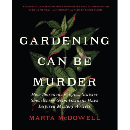 Marta McDowell - Gardening Can Be Murder