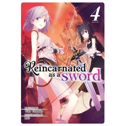 Yuu Tanaka - Reincarnated as a Sword (Light Novel) Vol. 4