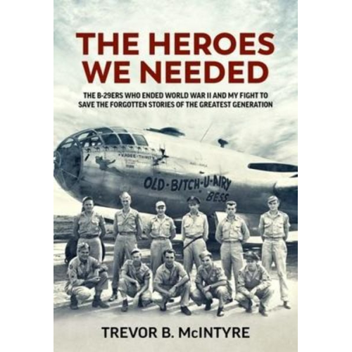 Trevor B. McIntyre - The Heroes We Needed
