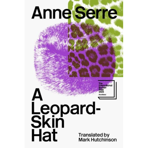 Anne Serre - A Leopard-Skin Hat