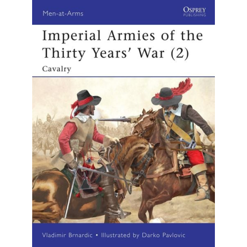 Vladimir Brnardic - Imperial Armies of the Thirty Years' War (2)
